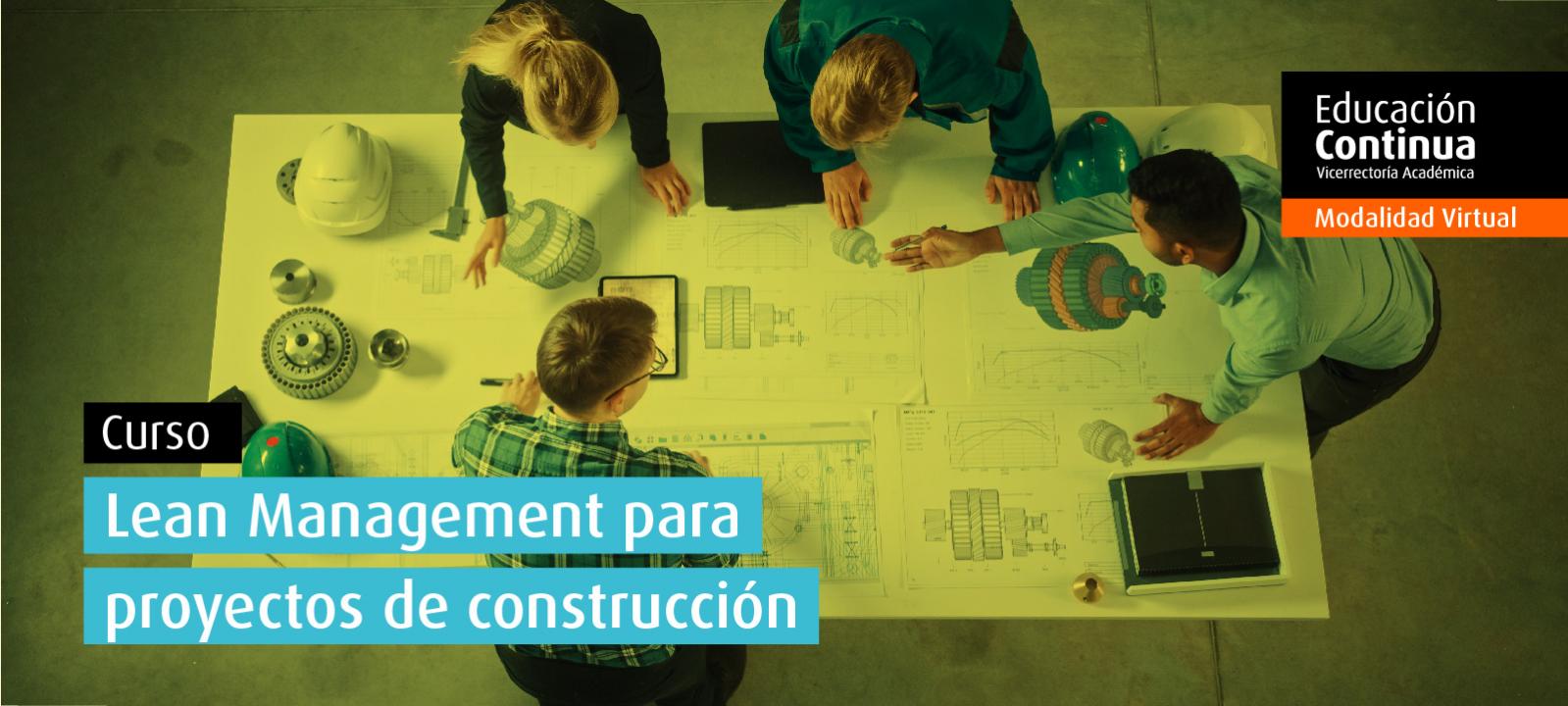 Curso virtual | Lean management para proyectos de construcción