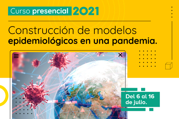 Curso virtual - Construcción de modelos epidemiológicos en una pandemia