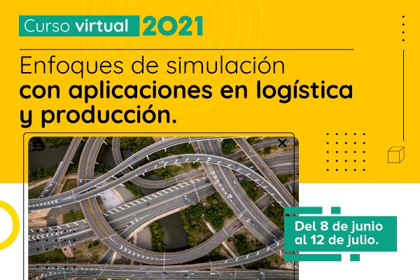 Curso virtual - Enfoques de simulación con aplicaciones en logística y producción