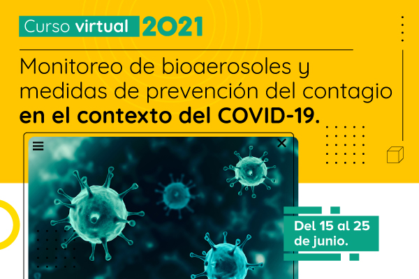 Curso virtual - Monitoreo de bioaerosoles y medidas de prevención del contagio en el contexto del COVID-19