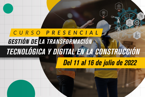 Curso - Gestión de la transformación tecnológica y digital en la construcción