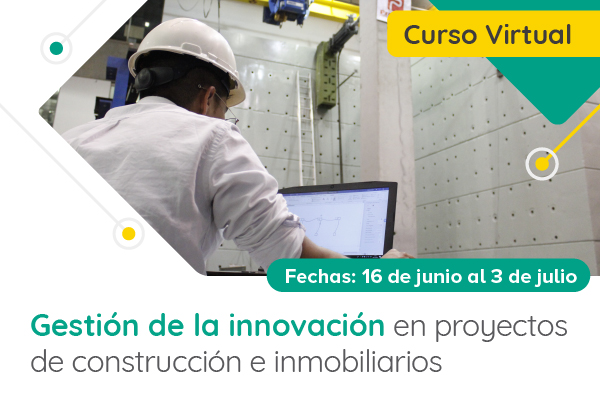Curso - Gestión de la innovación en proyectos de construcción e inmobiliarios