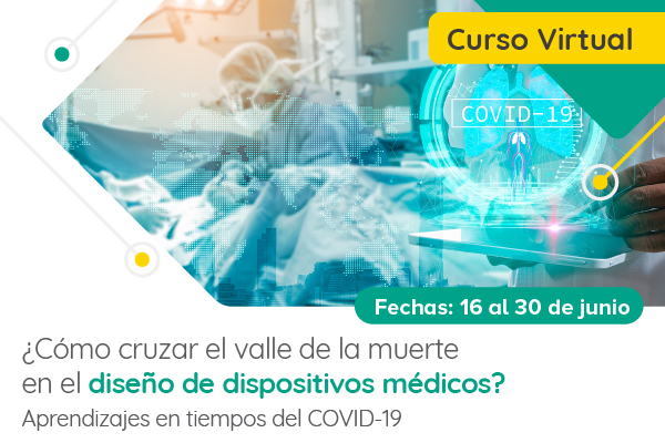 Curso - ¿Cómo cruzar el valle de la muerte en el diseño de dispostivos médicos?