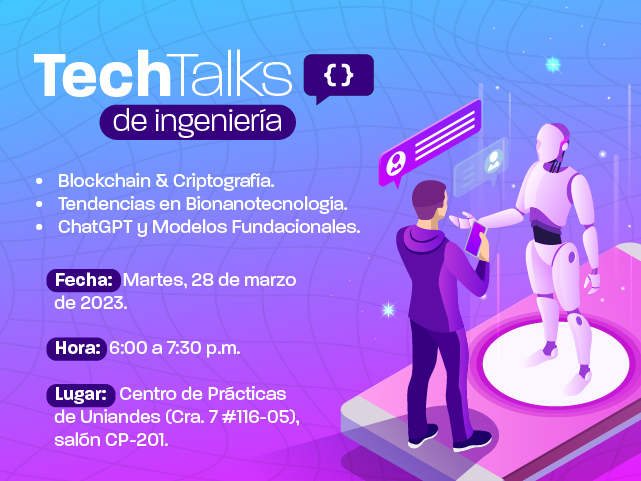 Tech Talks: charlas sobre Chat GPT Blockchain y Bionanotecnología