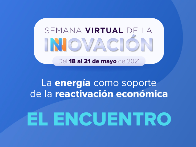 El Encuentro - Semana Virtual de la Innovación 2021