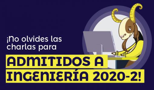 Charla admitidos Ingeniería 2020-2