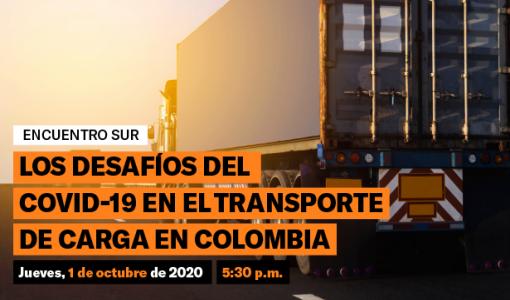 Los desafíos del Covid-19 en el transporte de carga en Colombia