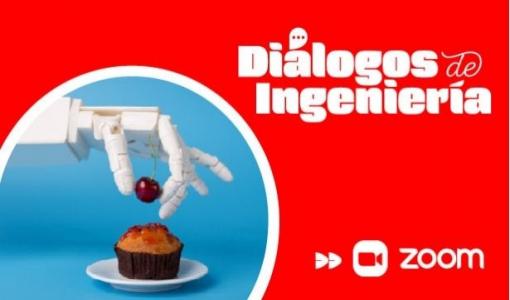 Diálogos de Ingeniería | Transformación digital e innovación en la industria alimentaria Diálogos de Ingeniería | Transformación digital e innovación en la industria alimentaria